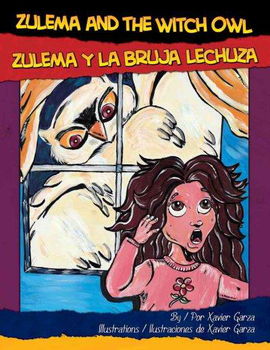 Zulema and the Witch Owl / Zulema Y La Bruja Lechuzazulema 