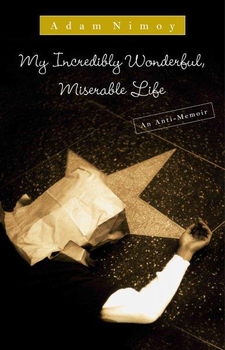 My Incredibly Wonderful, Miserable Lifeincredibly 