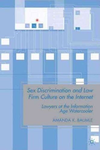 Sex Discrimination and Law Firm Culture on the Internetsex 
