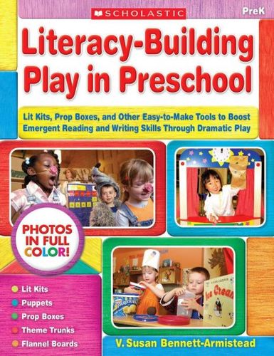 Literacy-Building Play in Preschoolliteracy 