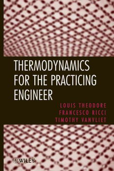 Thermodynamics for the Practicing Engineerthermodynamics 