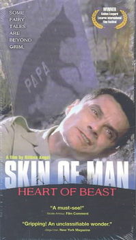 SKIN OF MAN, HEART OF BEASTskin 