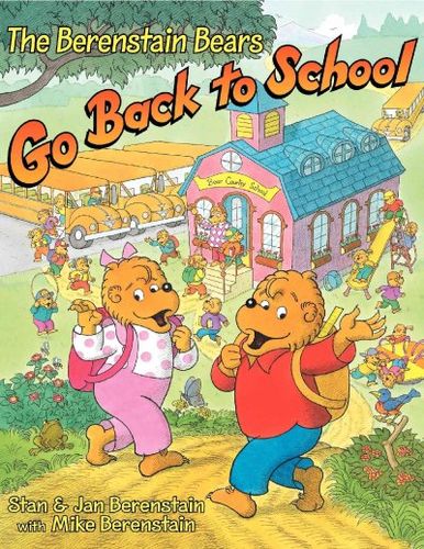 The Berenstain Bears Go Back to Schoolberenstain 