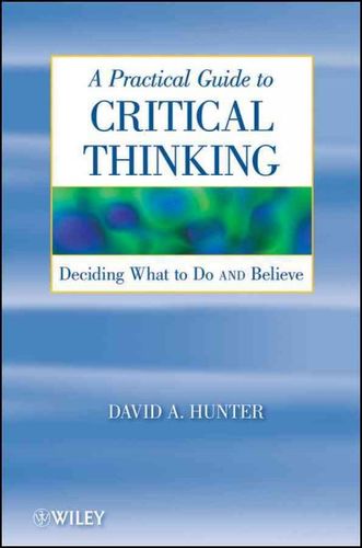 A Practical Guide to Critical Thinkingpractical 