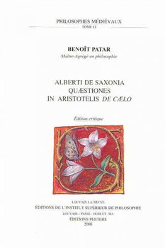 Alberti De Saxonia Quaestiones in Aristotelis De Caelo: Edition Critiquealberti 