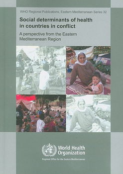 Social Determinants of Health in Countries in Conflictsocial 