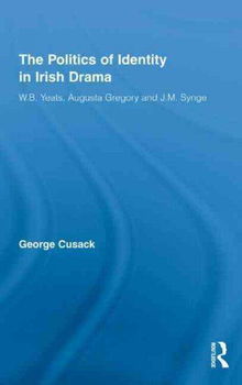 The Politics of Identity in Irish Dramapolitics 