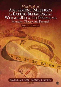 Handbook of Assessment Methods for Eating Behaviors and Weight-Related Problemshandbook 