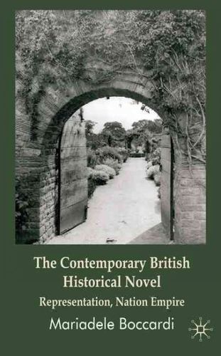 The Contemporary British Historical Novelcontemporary 