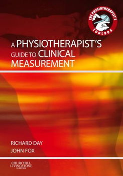 A Physiotherapist's Guide to Clinical Measurementphysiotherapist 