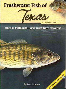 Freshwater Fish of Texas Field Guidefreshwater 