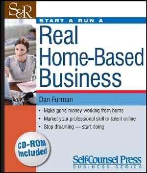 Start & Run a Real Home-Based Businessstart 