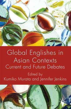 Global Englishes in Asian Contextsglobal 