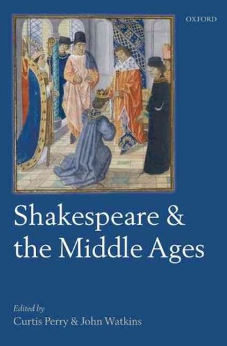 Shakespeare and the Middle Agesshakespeare 