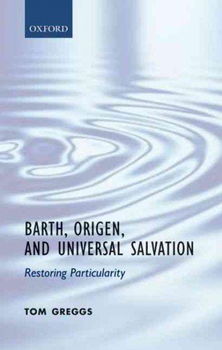 Barth, Origen, and Universal Salvationbarth 