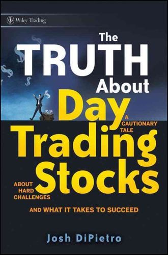 The Truth About Day Trading Stockstruth 
