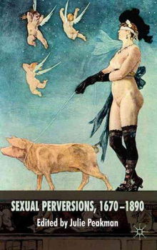 Sexual Perversion 1670-1890sexual 