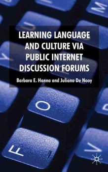 Learning Language and Culture Via Public Internet Discussion Forumslearning 