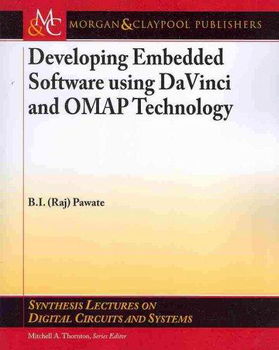 Developing Embedded Software using DaVinci & OMAP Technologydeveloping 