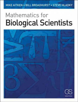 Mathematics for Biological Scientistsmathematics 