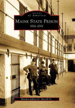 Maine State Prison 1824-2002, (ME)maine 