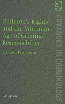 Children's Rights and the Minimum Age of Criminal Responsibilitychildren 