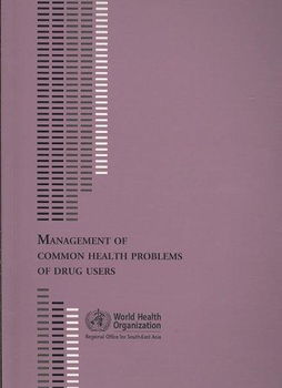 Management of Common Health Problems of Drug Usersmanagement 