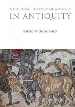 A Cultural History of Animals in Antiquitycultural 