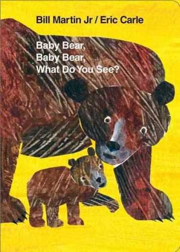 Baby Bear, Baby Bear, What Do You See?baby 