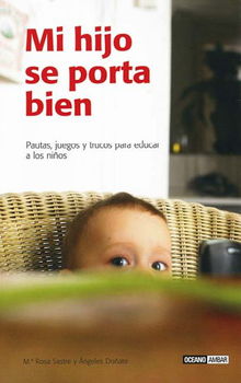 Mi hijo se porta bien/ My Child Behaves Wellhijo 