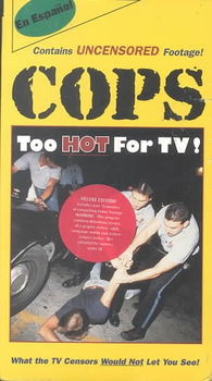 COPS:TOO HOT FOR TV!/DIRECTORcops 