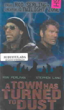 TOWN HAS TURNED TO DUSTtown 