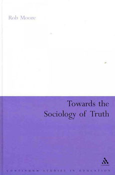 Towards the Sociology of Truthtowards 