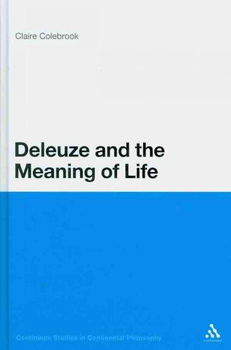 Deleuze and the Meaning of Lifedeleuze 