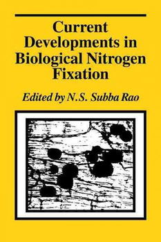 Current Developments in Biological Nitrogen Fixationcurrent 