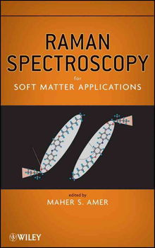 Raman Spectroscopy for Soft Matter Applicationsraman 