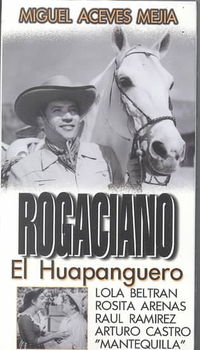 ROGACIANO EL HUAPANGUEROrogaciano 