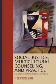 Social Justice, Multicultural Counseling, and Practicesocial 