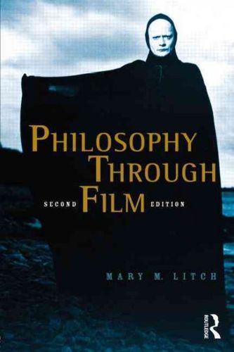 Philosophy Through Filmphilosophy 