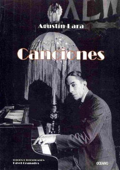 Canciones de Agustin Lara/ Agustin Lara Songscanciones 