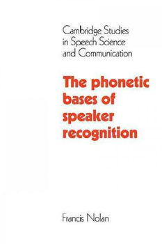 The Phonetic Bases of Speaker Recognitionphonetic 