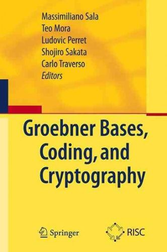 Groebner Bases, Coding, and Cryptographygroebner 