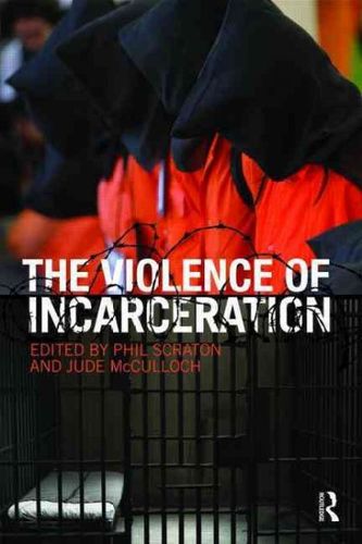 The Violence of Incarcerationviolence 