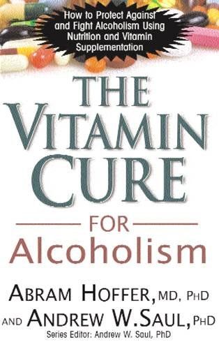 Vitamin Cure for Alcoholismvitamin 