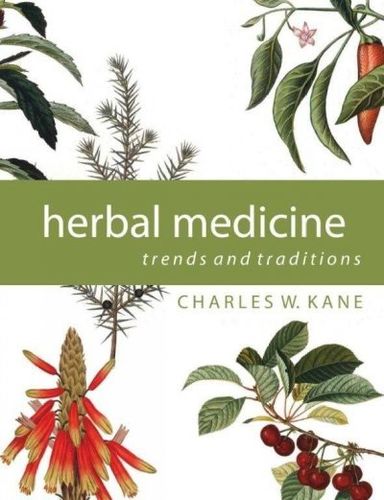 Herbal Medicine Trends and Traditionsherbal 