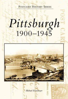 Pittsburgh 1900-1945pittsburgh 