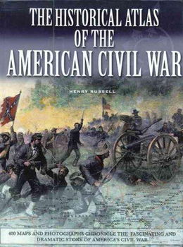 The Historical Atlas of the Civil Warhistorical 
