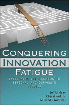 Conquering Innovation Fatigueconquering 