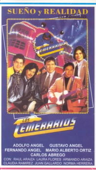 LOS TEMERARIOS:SUENO Y REALIDADlos 