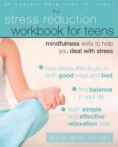 The Stress Reduction Workbook for Teensstress 